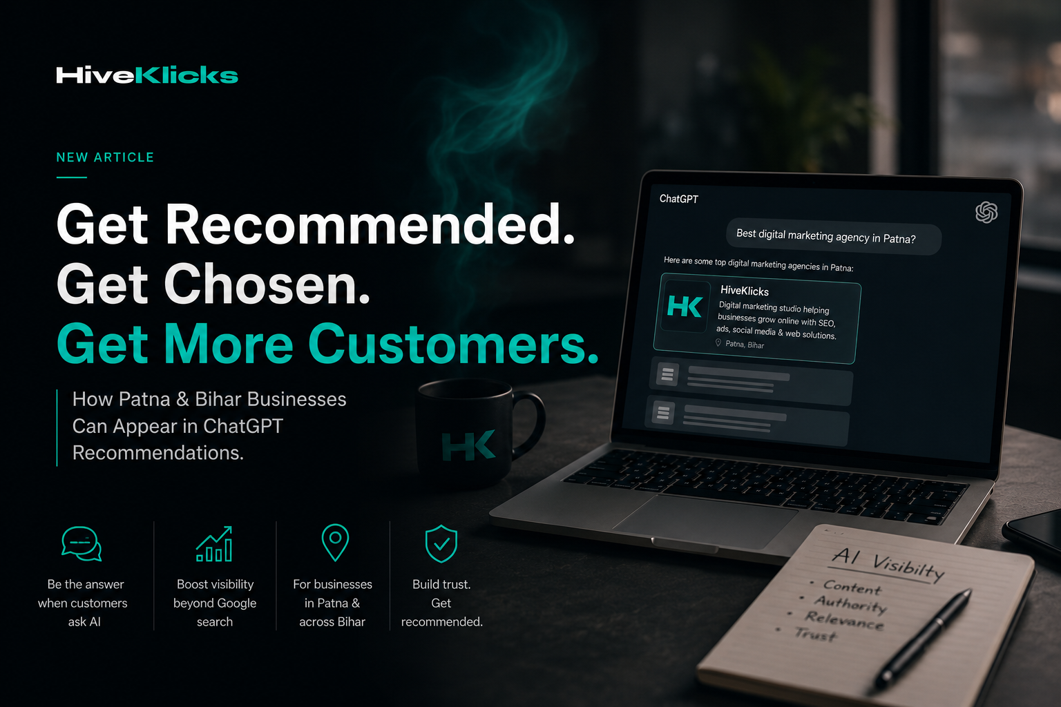 Get Recommended, Get Chosen, Get More Customers: a laptop showing an AI assistant recommending HiveKlicks as the best digital marketing agency in Patna, illustrating how Patna and Bihar businesses can appear in ChatGPT recommendations